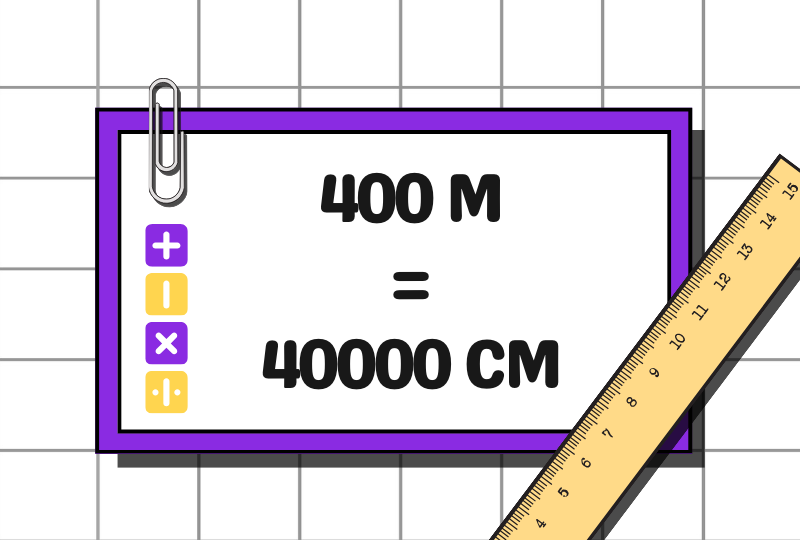 400 m to cm is 40000 cm