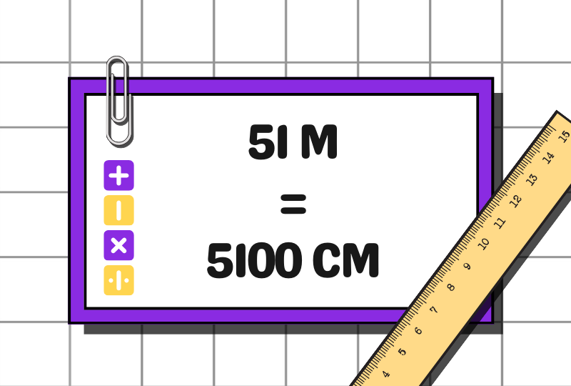 51 m to cm is 5100 cm